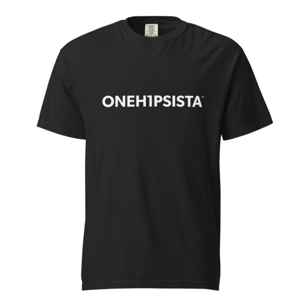 Unisex OneHipSista Heavyweight Tee